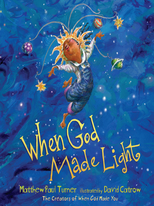 Title details for When God Made Light by Matthew Paul Turner - Wait list